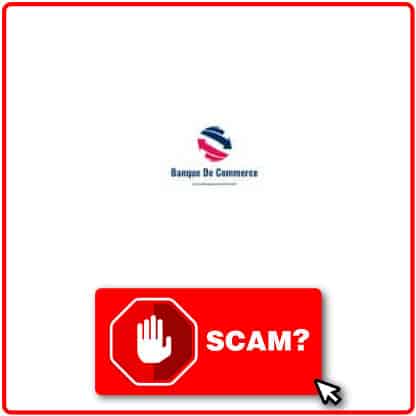 ¿Banque De Commerce es scam?