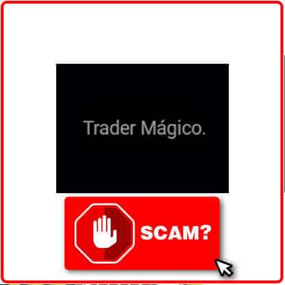 ¿Trader Mágico es scam?