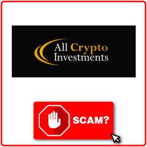 ¿All Crypto Investments es scam?